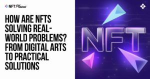 how are nfts solving real world problems social