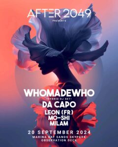 WhoMadeWho, Da Capo to Headline AFTER 2049, Singapore's Biggest Pre-Formula 1 Party