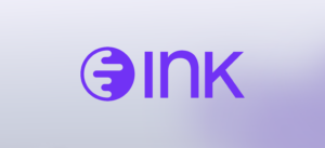 Announcing Ink: The new DeFi destination