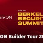 TRON DAO Drives Blockchain Discussion at Berkeley Security Summit as a Platinum Sponsor, Highlighting a Year of Blockchain Education Through the TRON Builder Tour